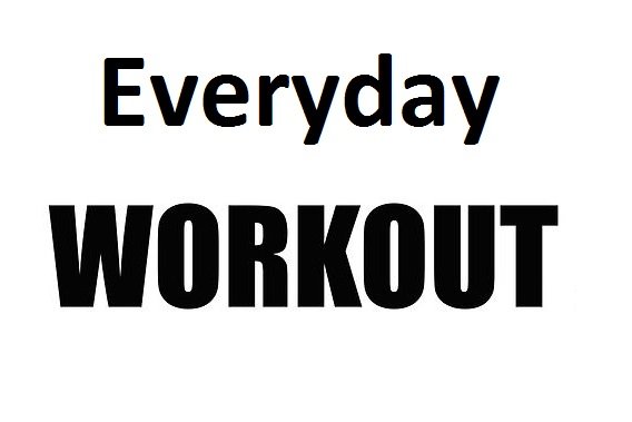 everyday workout