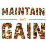 maintain not gain