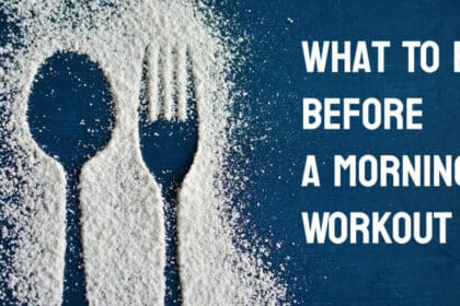 what to eat before a morning workout-ink