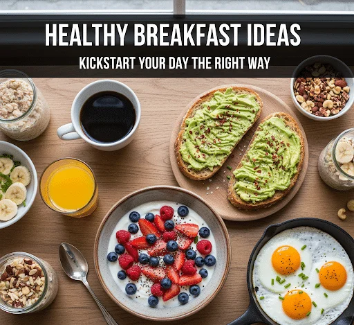 Image for Healthy Breakfast Ideas: Start Your Morning With the Best Breakfast